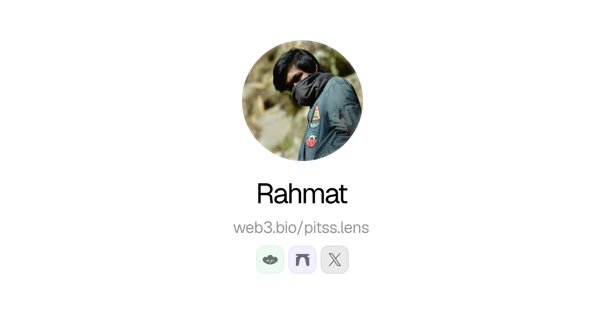 Rahmat Rahmat (pitss.lens) Lens Profile - Web3.bio